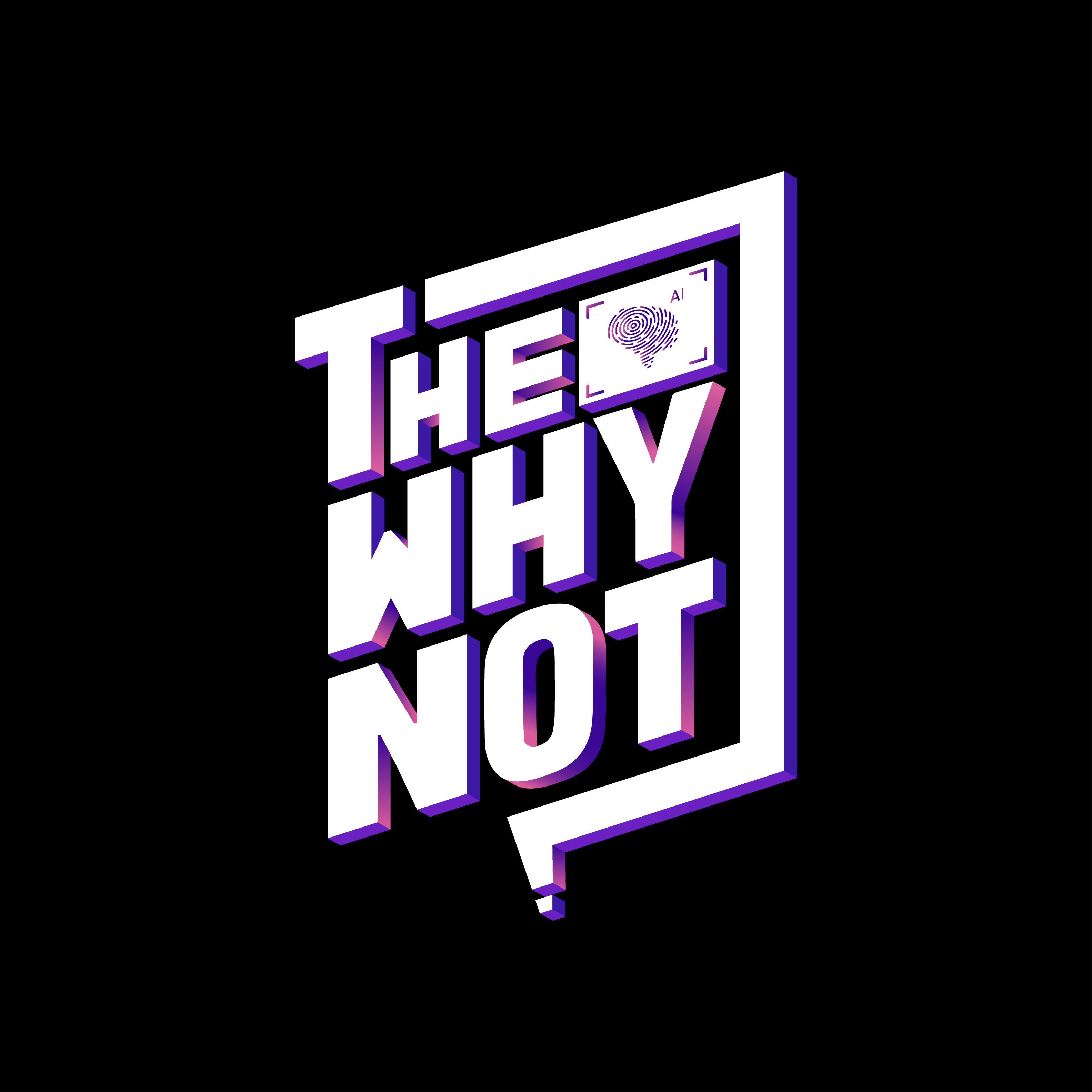 The WHY NOT Logo